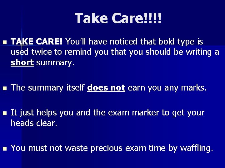 Take Care!!!! n n TAKE CARE! You’ll have noticed that bold type is used