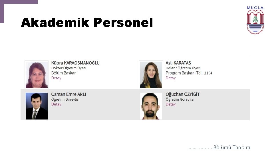 Akademik Personel ………. . Bölümü Tanıtımı 