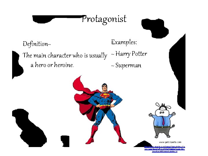 Protagonist Examples: Definition~ The main character who is usually ~ Harry Potter a hero