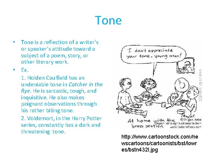 Tone • Tone is a reflection of a writer’s or speaker’s attitude toward a