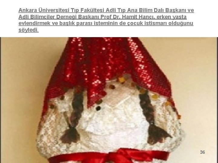 Ankara Üniversitesi Tıp Fakültesi Adli Tıp Ana Bilim Dalı Başkanı ve Adli Bilimciler Derneği