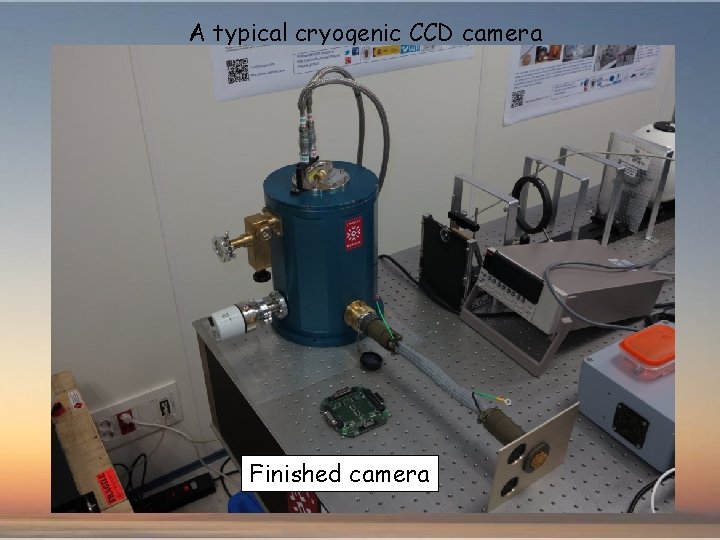 A typical cryogenic CCD camera Finished camera 