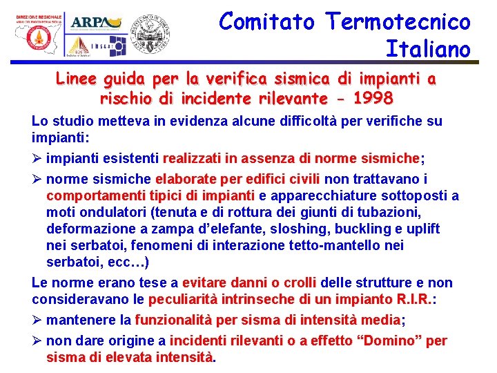 Comitato Termotecnico Italiano Linee guida per la verifica sismica di impianti a rischio di