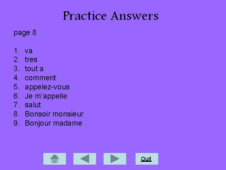 Practice Answers page 8 1. 2. 3. 4. 5. 6. 7. 8. 9. va