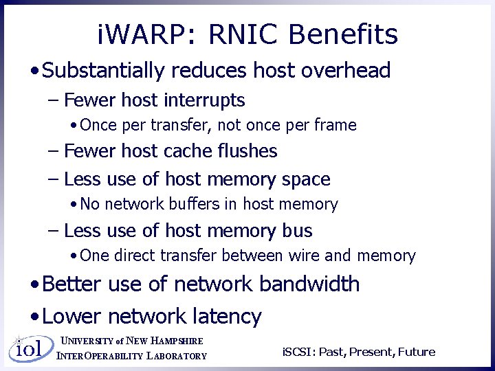 i. WARP: RNIC Benefits • Substantially reduces host overhead – Fewer host interrupts •