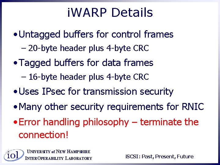 i. WARP Details • Untagged buffers for control frames – 20 -byte header plus