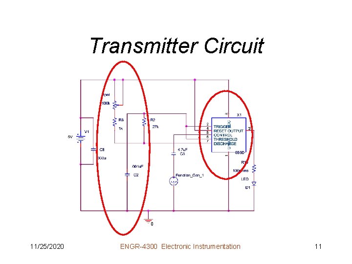 Transmitter Circuit 11/25/2020 ENGR-4300 Electronic Instrumentation 11 