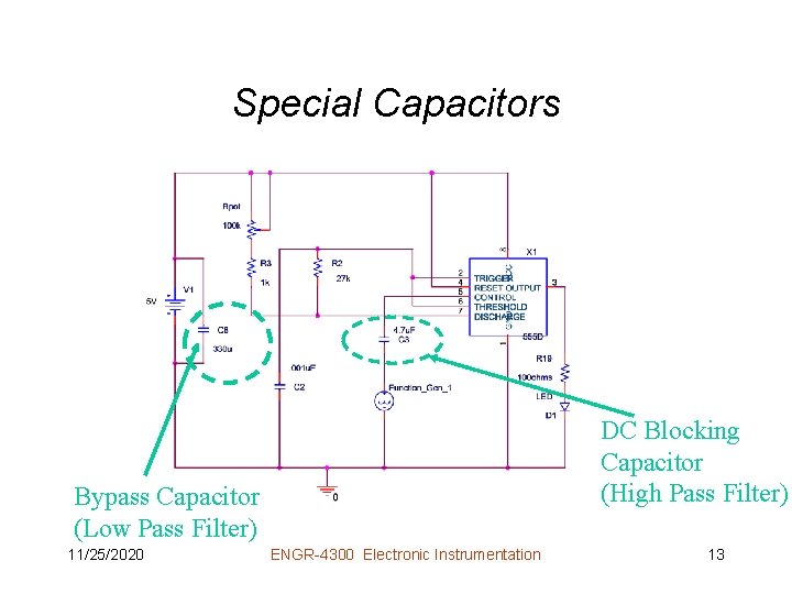 Special Capacitors DC Blocking Capacitor (High Pass Filter) Bypass Capacitor (Low Pass Filter) 11/25/2020