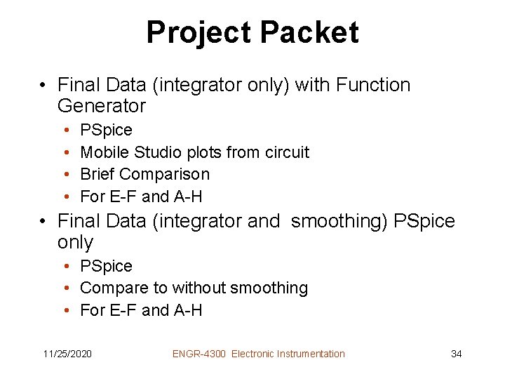 Project Packet • Final Data (integrator only) with Function Generator • • PSpice Mobile