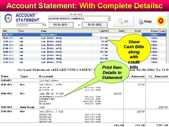 Account Statement: With Complete Detailsc Show Cash Bills along with credit bills Print Item