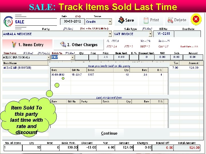 SALE: Track Items Sold Last Time Item Sold To this party last time with