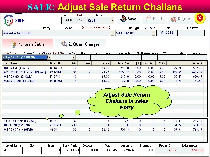 SALE: Adjust Sale Return Challans in sales Entry 