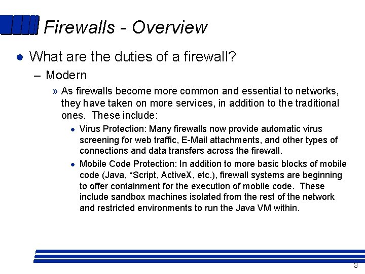 Firewalls - Overview l What are the duties of a firewall? – Modern »