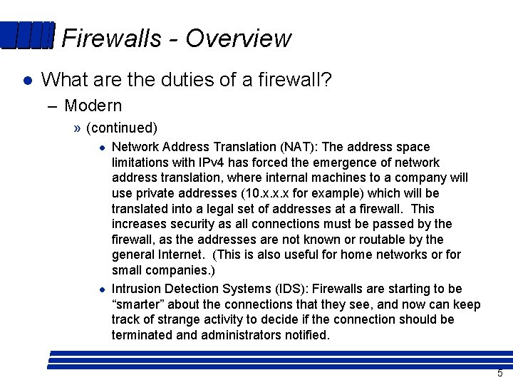 Firewalls - Overview l What are the duties of a firewall? – Modern »