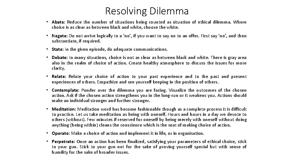 Resolving Dilemma • Abate: Reduce the number of situations being counted as situation of