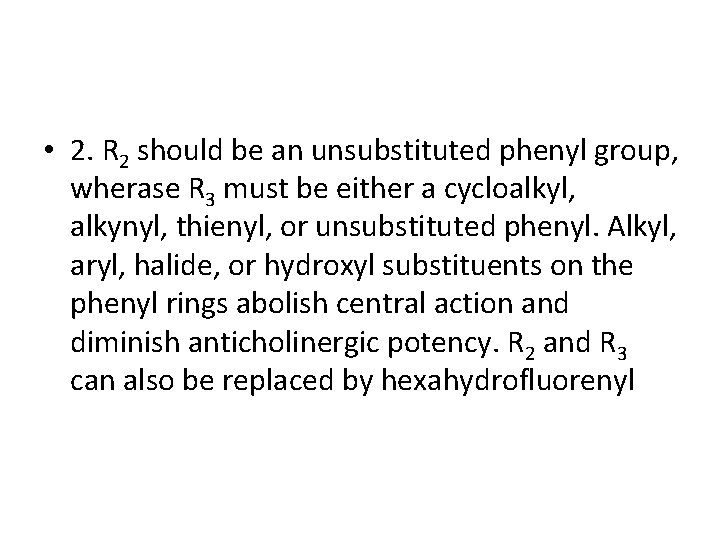  • 2. R 2 should be an unsubstituted phenyl group, wherase R 3