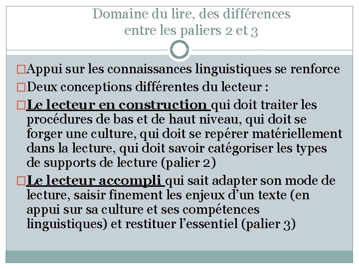 Domaine du lire, des différences entre les paliers 2 et 3 �Appui sur les