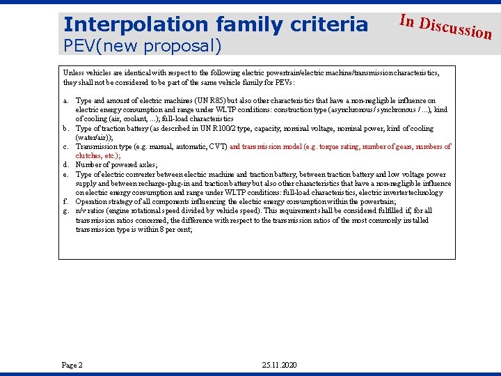 Interpolation family criteria PEV(new proposal) In Discu Unless vehicles are identical with respect to