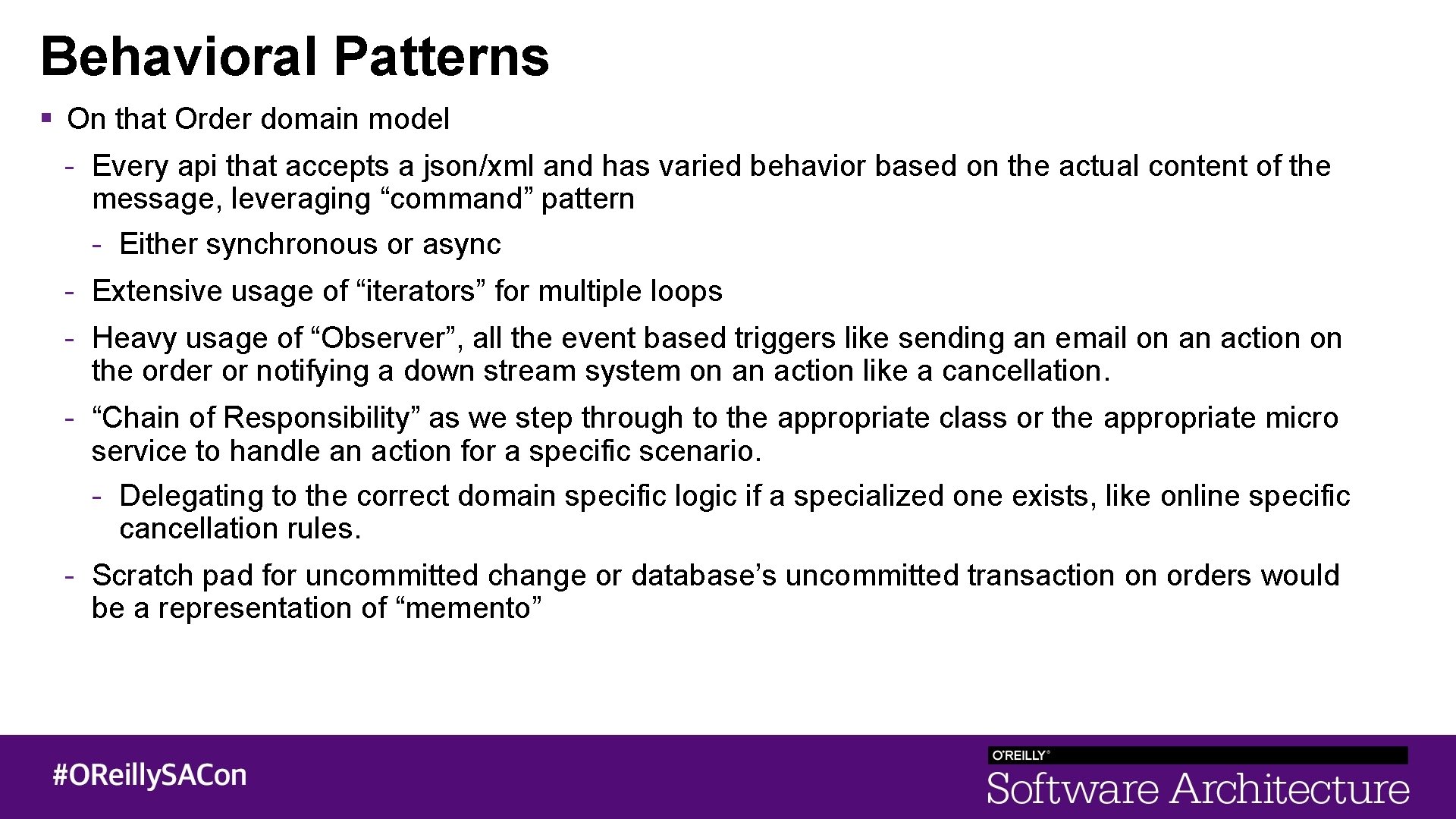 Behavioral Patterns On that Order domain model - Every api that accepts a json/xml