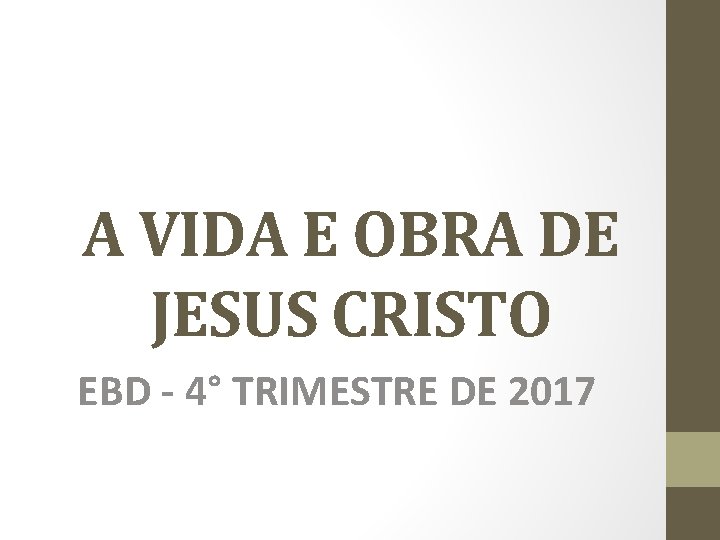 A Vida E Obra De Jesus Cristo Ebd
