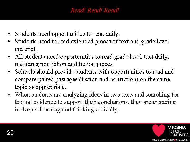 Read! • Students need opportunities to read daily. • Students need to read extended