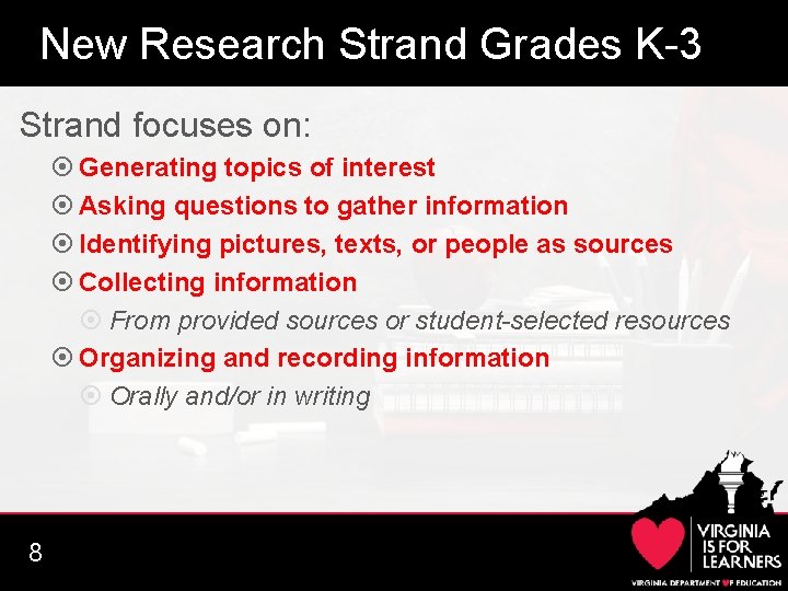 New Research Strand Grades K-3 Strand focuses on: Generating topics of interest Asking questions