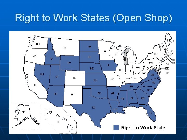 Right to Work States (Open Shop) 
