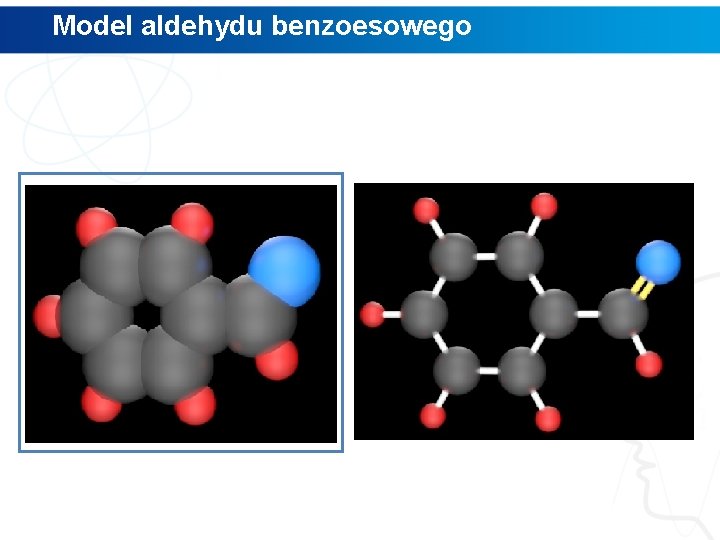 Model aldehydu benzoesowego 