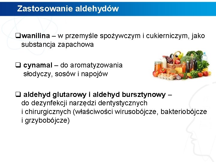 Zastosowanie aldehydów qwanilina – w przemyśle spożywczym i cukierniczym, jako substancja zapachowa q cynamal