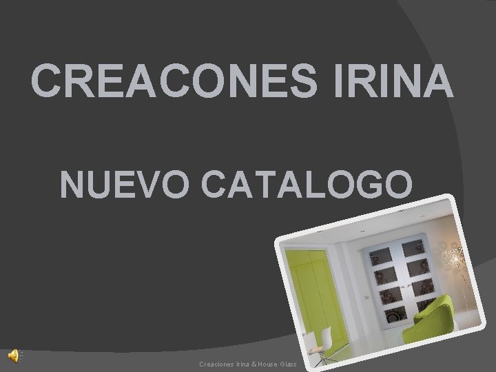 CREACONES IRINA NUEVO CATALOGO Creaciones Irina & House Glass 