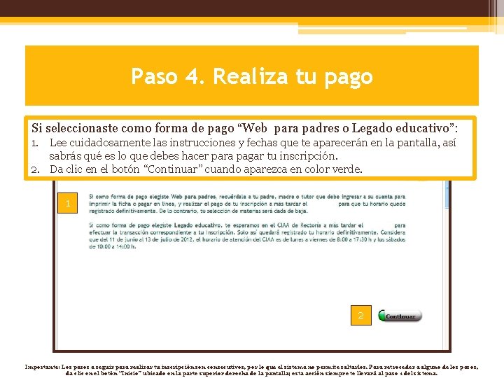 Paso 4. Realiza tu pago Si seleccionaste como forma de pago “Web para padres