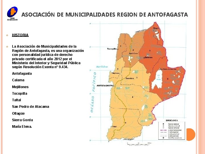 ASOCIACIÓN DE MUNICIPALIDADES REGION DE ANTOFAGASTA v HISTORIA v La Asociación de Municipalidades de