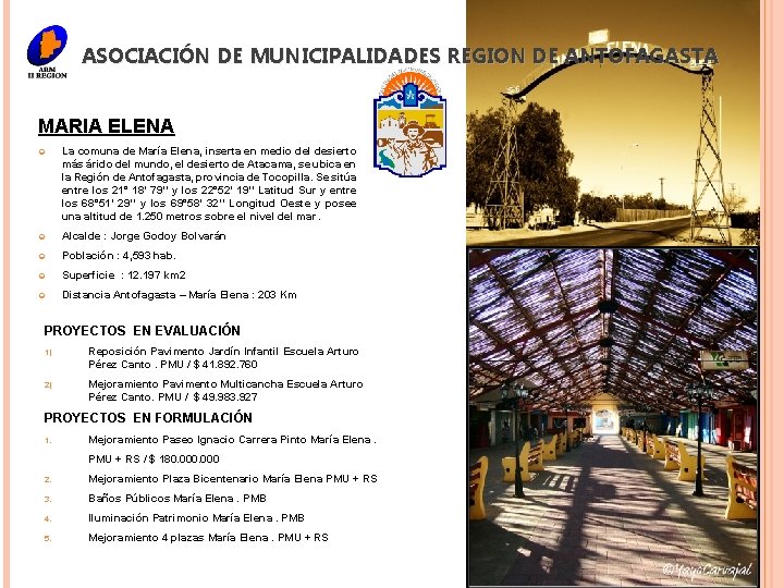 ASOCIACIÓN DE MUNICIPALIDADES REGION DE ANTOFAGASTA MARIA ELENA La comuna de María Elena, inserta