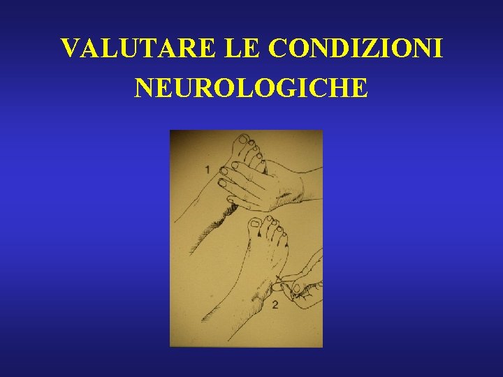 VALUTARE LE CONDIZIONI NEUROLOGICHE 