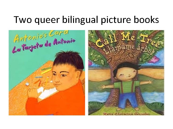 Two queer bilingual picture books 