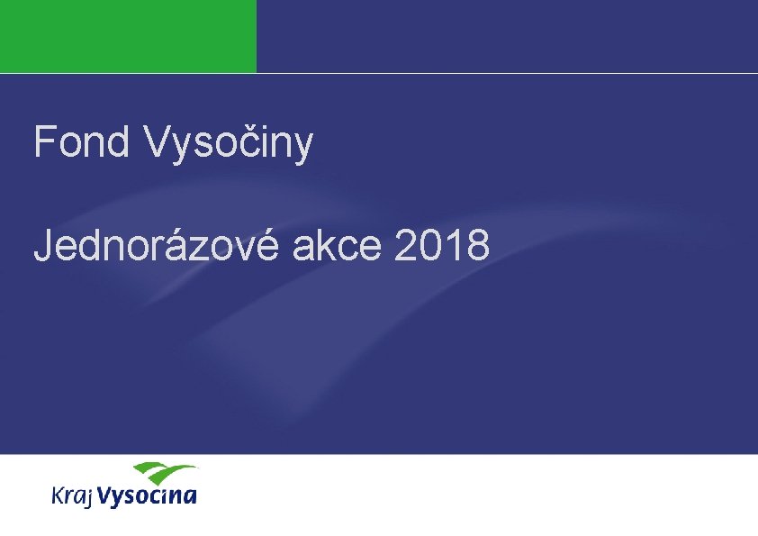 Fond Vysočiny Jednorázové akce 2018 Jana Čermáková 