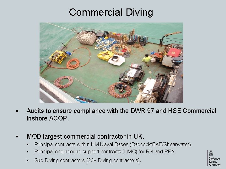 Commercial Diving § Audits to ensure compliance with the DWR 97 and HSE Commercial