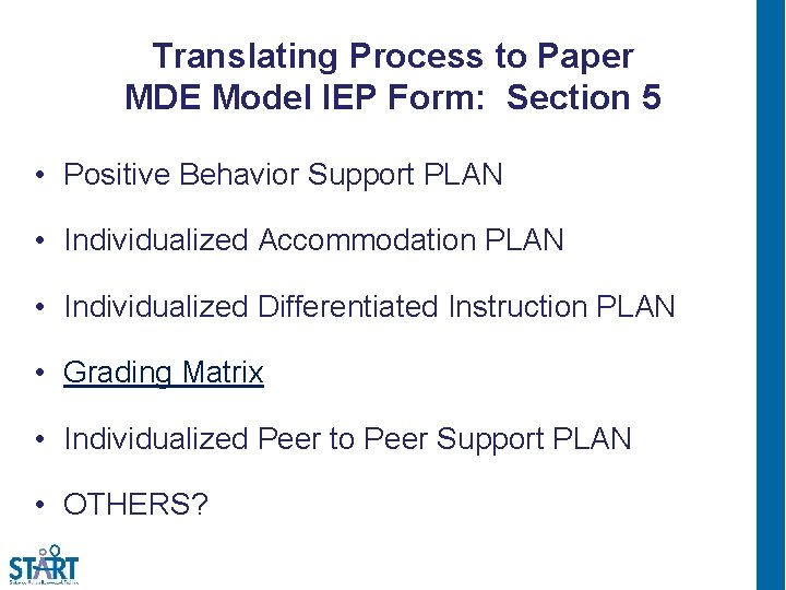 Translating Process to Paper MDE Model IEP Form: Section 5 • Positive Behavior Support