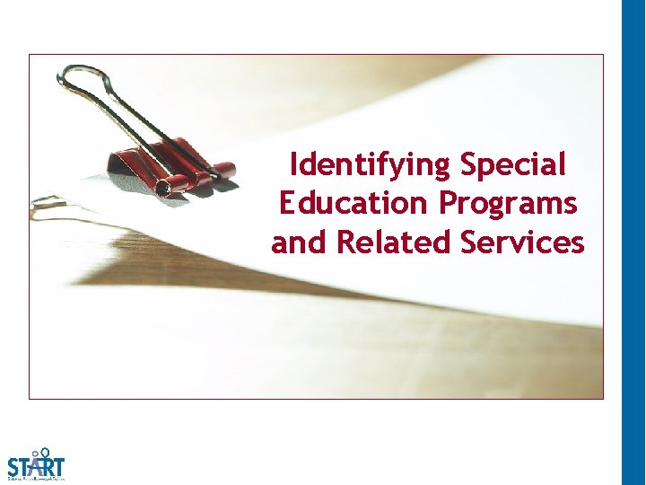 Identifying Special Education Programs and Related Services 