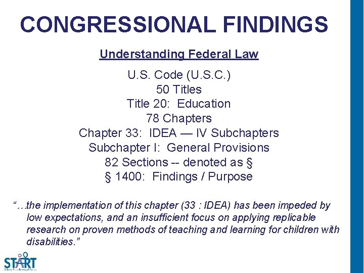 CONGRESSIONAL FINDINGS Understanding Federal Law U. S. Code (U. S. C. ) 50 Titles