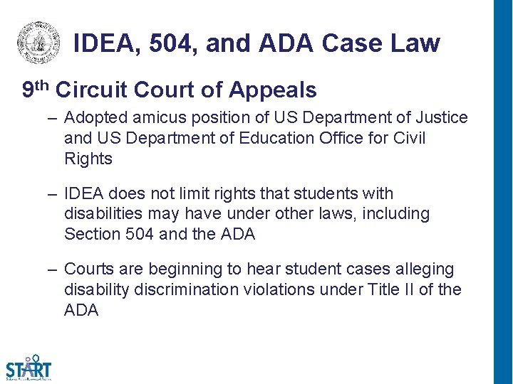 IDEA, 504, and ADA Case Law 9 th Circuit Court of Appeals – Adopted