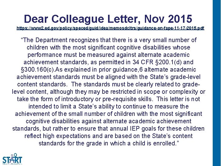 Dear Colleague Letter, Nov 2015 2 https: //www 2. ed. gov/policy/speced/guid/idea/memosdcltrs/guidance-on-fape-11 -17 -2015. pdf