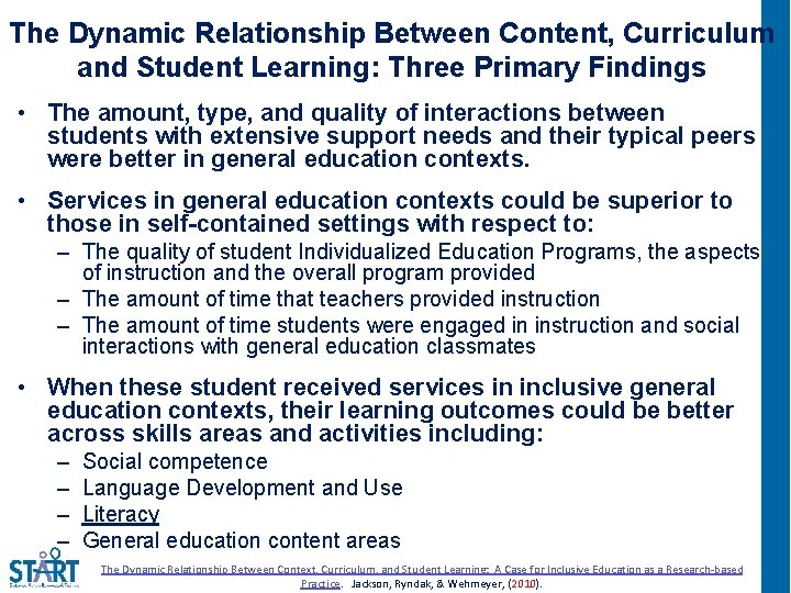The Dynamic Relationship Between Content, Curriculum and Student Learning: Three Primary Findings • The