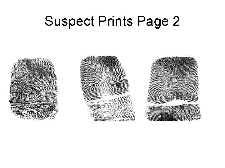 Suspect Prints Page 2 