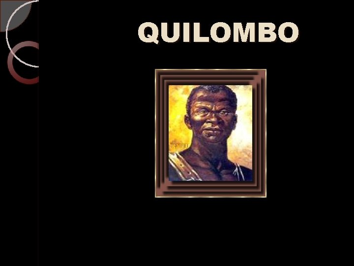 QUILOMBO 