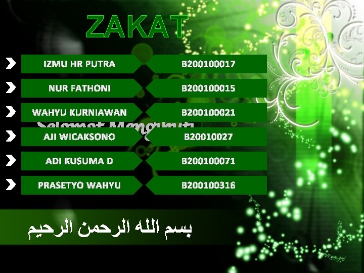 ZAKAT IZMU HR PUTRA B 200100017 NUR FATHONI B 200100015 WAHYU KURNIAWAN B 200100021