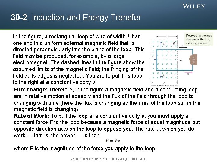 30 -2 Induction and Energy Transfer In the figure, a rectangular loop of wire