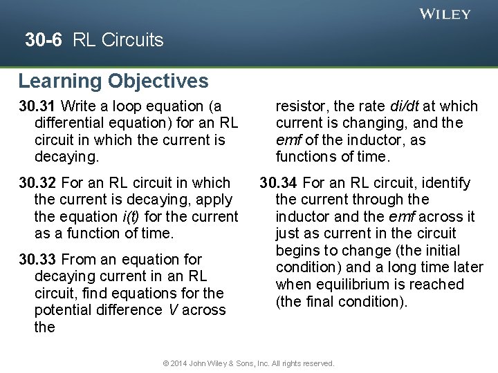 30 -6 RL Circuits Learning Objectives 30. 31 Write a loop equation (a differential