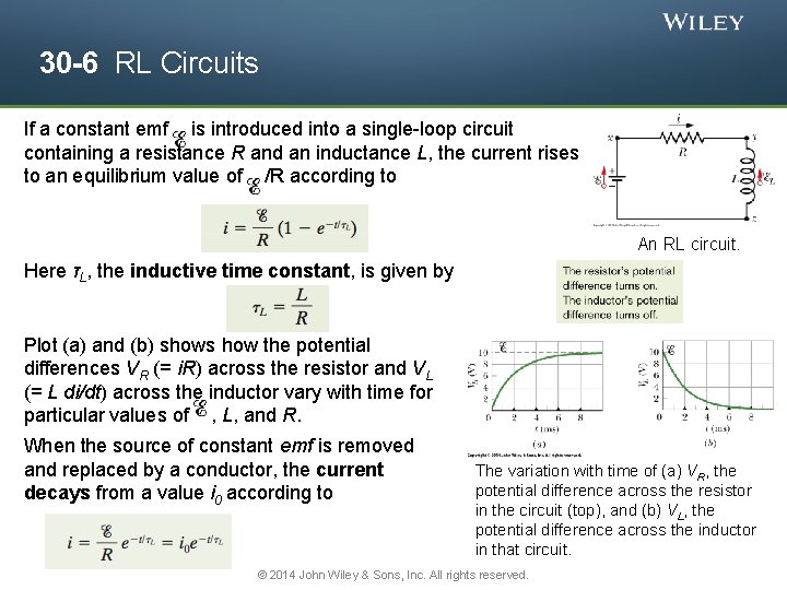 30 -6 RL Circuits If a constant emf is introduced into a single-loop circuit