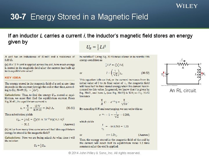 30 -7 Energy Stored in a Magnetic Field If an inductor L carries a